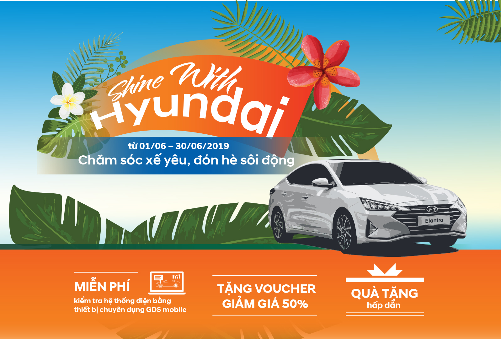 Hyundai Thành Công ưu đãi “chăm sóc xế” cho khách hàng trong tháng 6/2019