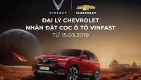 Đại lý Chevrolet bắt đầu nhận đặt cọc xe ô tô VinFast tại Việt Nam