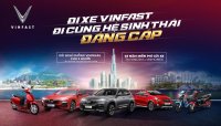 Tri ân khách hàng, VinFast tung ưu đãi dịch vụ VinGroup trị giá đến 50 triệu đồng