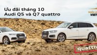 Giá xe Audi Q5 và Q7 giảm đến 300 triệu đồng trong tháng 10/2019