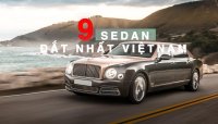 9 ô tô sedan giá "chát" nhất từng hãng tại thị trường Việt Nam