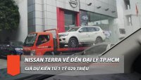 Cận cảnh Nissan Terra 2019 trên đường về đại lý TP.Hồ Chí Minh